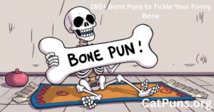 280+ Bone Puns to Tickle Your Funny Bone