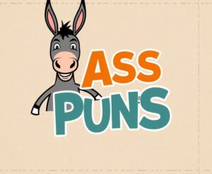 210+ Ass Puns for a Cheeky Grin and a Giggle
